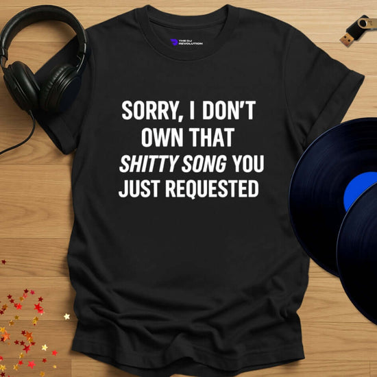 Funny DJ T-shirt, 'Shitty Song Requests' design in black, front view