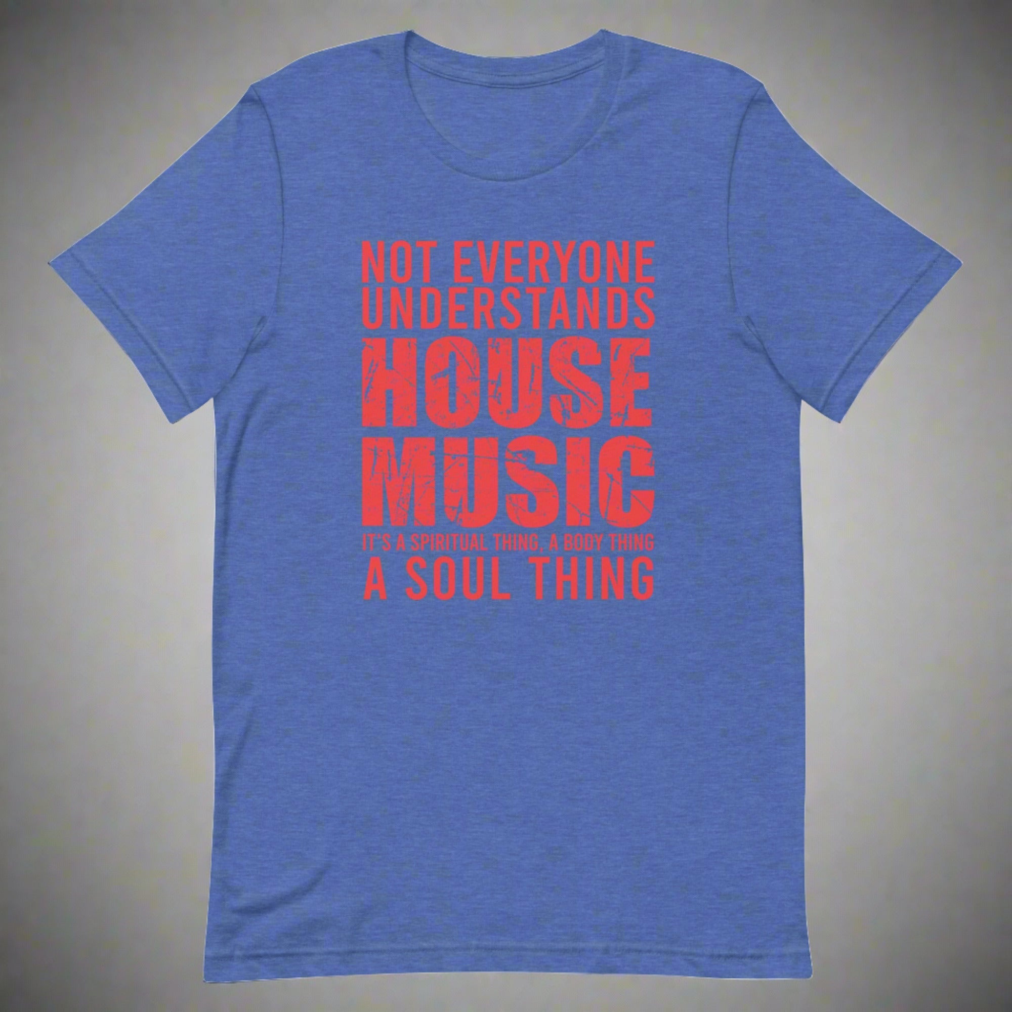Unisex House Music T-shirt 'House Music Lover' design in heather true royal, front view