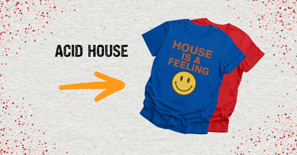 Acid House T-Shirts with an arrow pointing to them