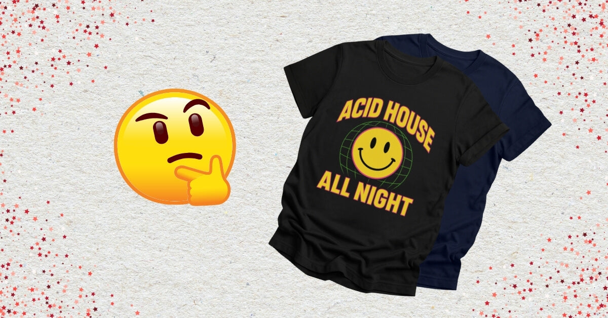 Acid House tees with a thinking emoji