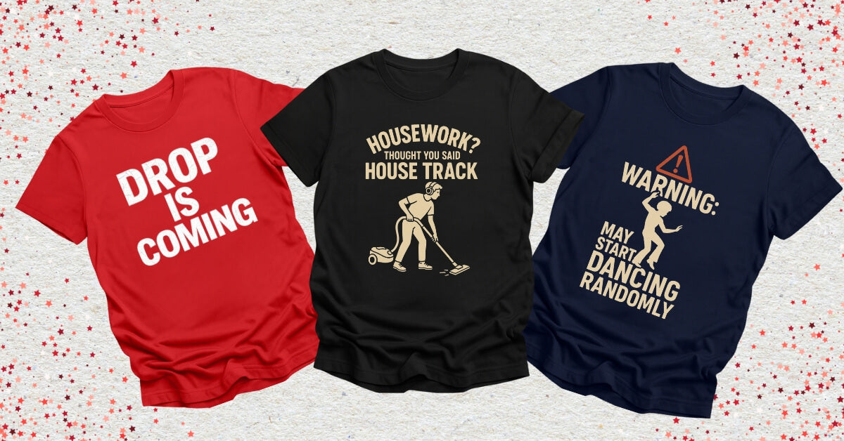 Funny House Music Merch in a fan style