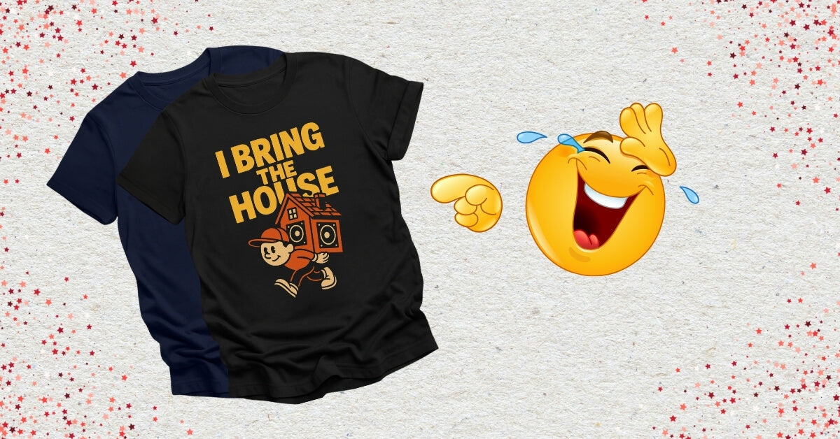 Funny House Music T-Shirts with laughing emoji