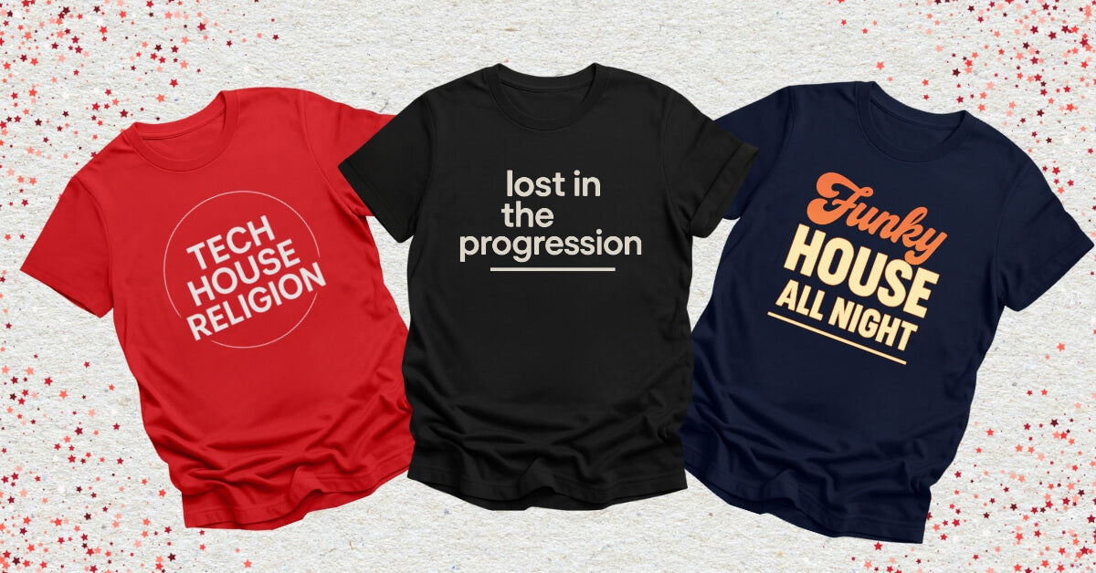 House Music T-Shirt designs from different sub-genres