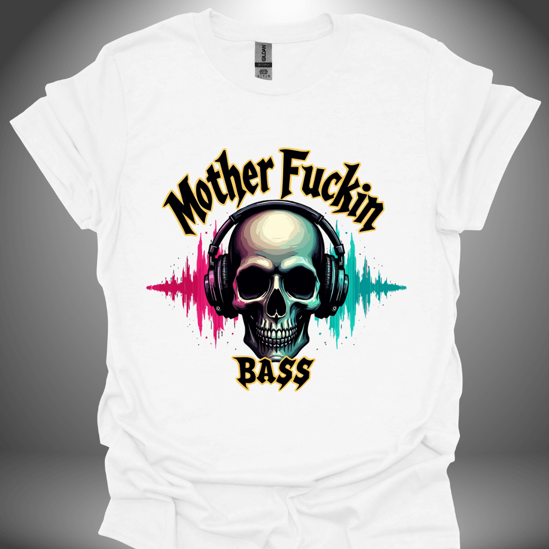 Unisex DJ T-shirt, 'Mother Fuckin Bass' design (colour version) in white, front view