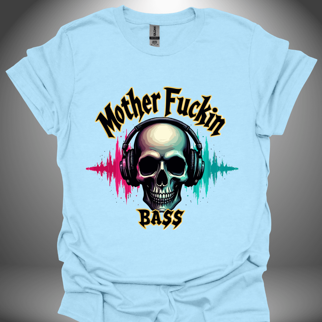 Unisex DJ T-shirt, 'Mother Fuckin Bass' design (colour version) in light blue, front view