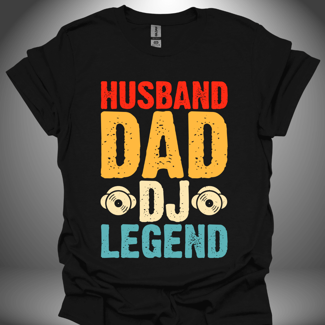 Funny DJ T-shirt, 'Husband DJ Legend' design in black, front view