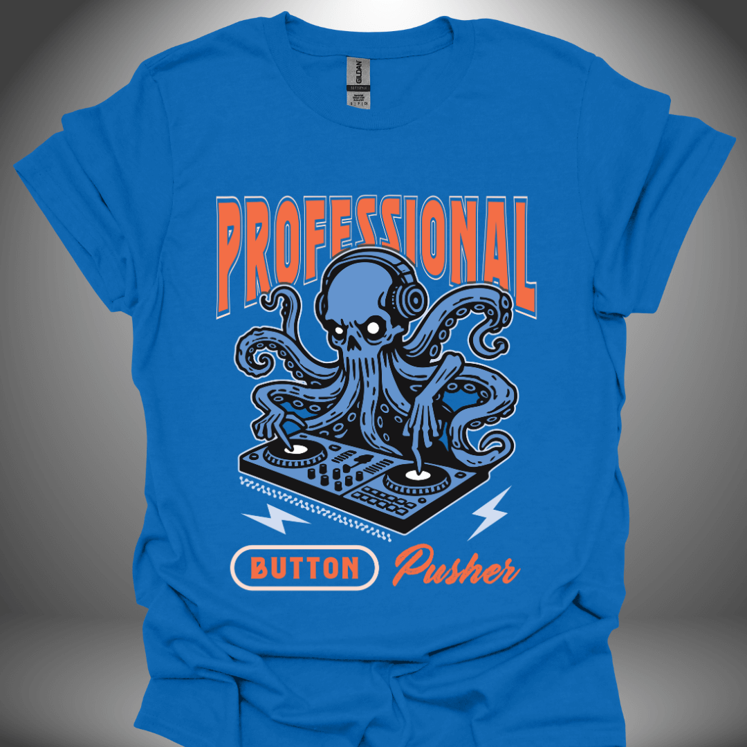 Funny DJ T-shirt, 'Professional Button Pusher' design in royal blue, front view