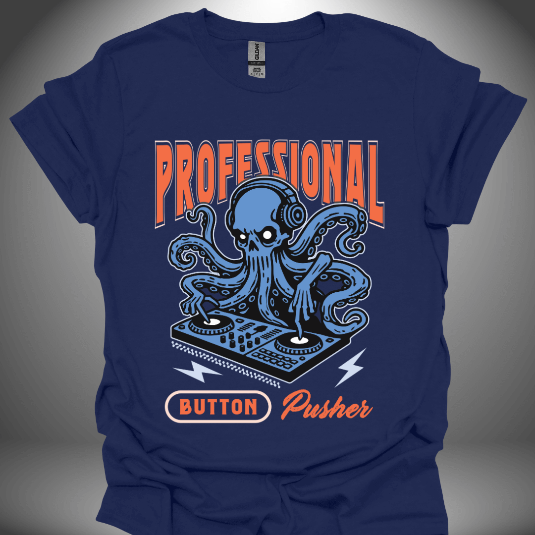 Funny DJ T-shirt, 'Professional Button Pusher' design in navy, front view