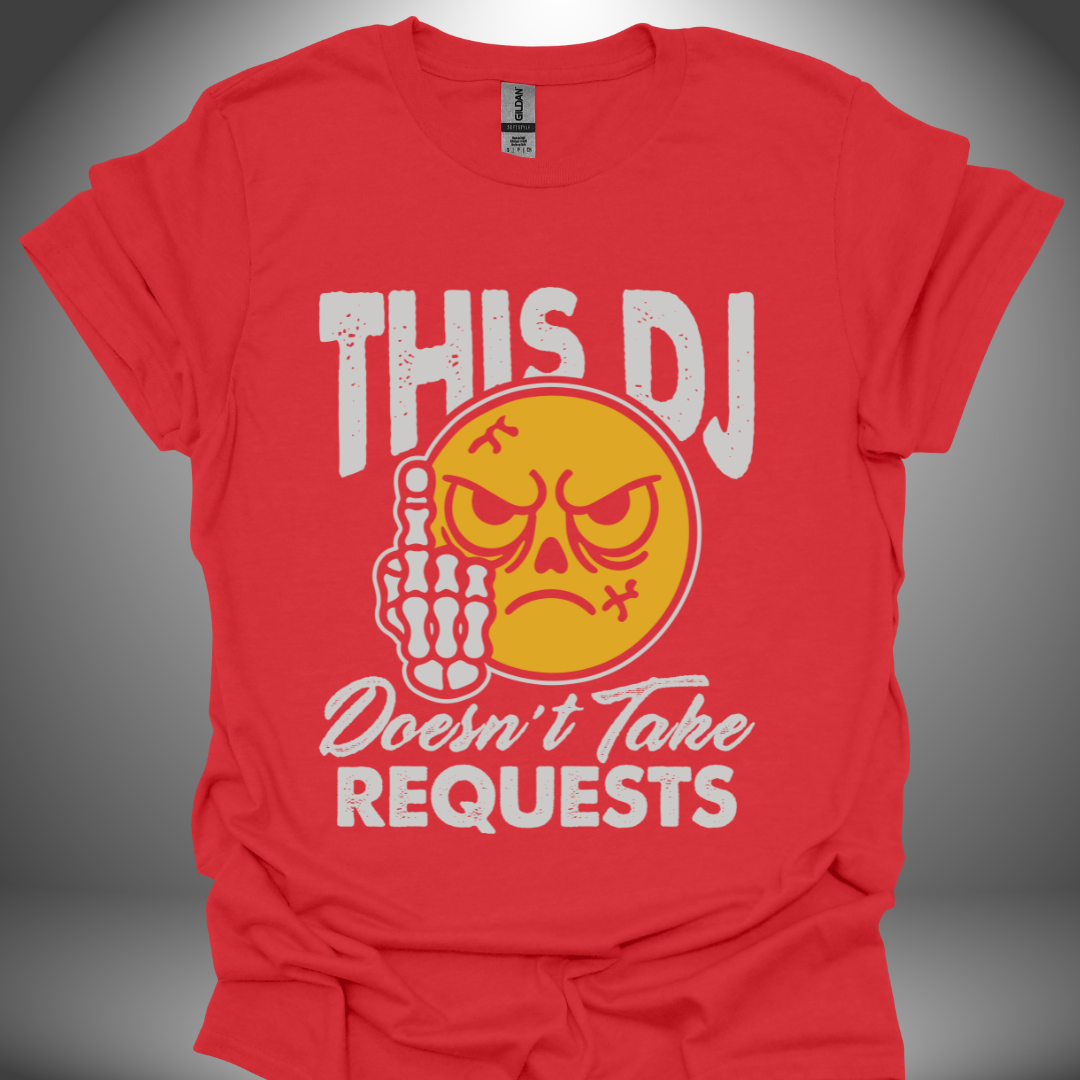 Funny DJ T-shirt, 'No Requests' design in red, front view