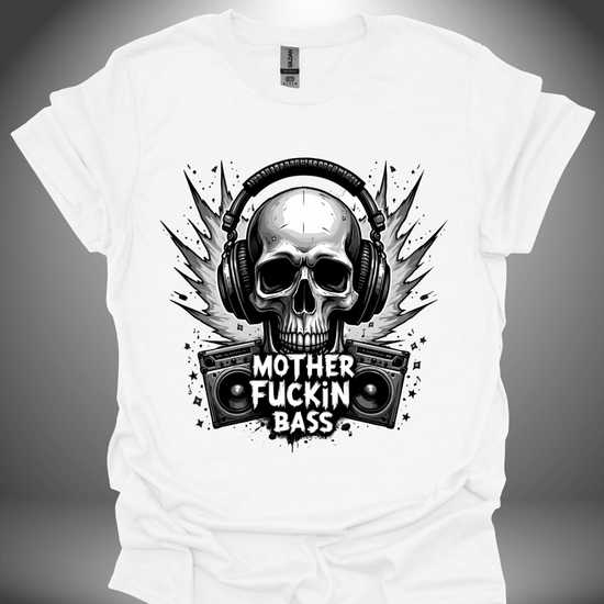 Unisex DJ T-shirt, 'Mother Fuckin Bass' design in white, front view