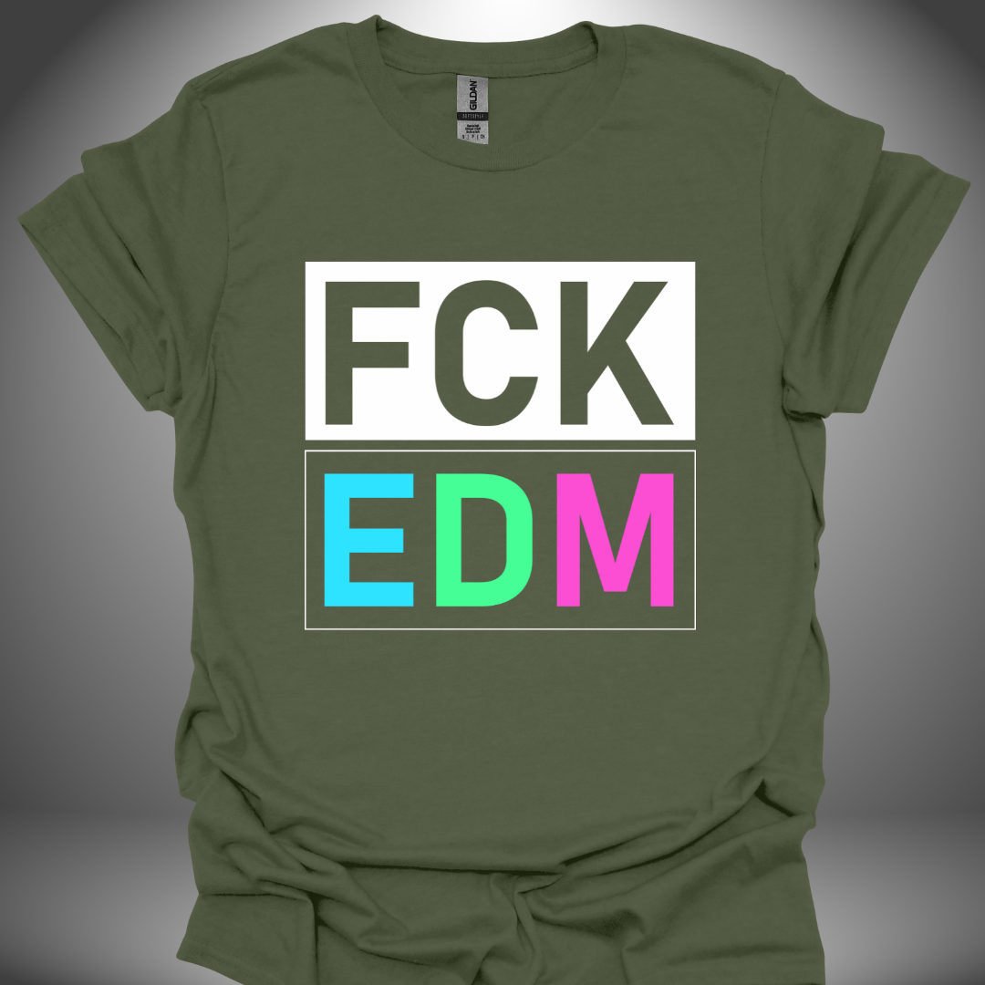 Unisex DJ T-shirt, 'FCK EDM’ design in military green, front view