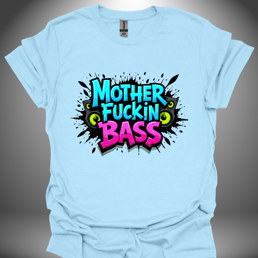 Unisex DJ T-shirt, 'Mother Fuckin Bass' design (v.3) in light blue, front view