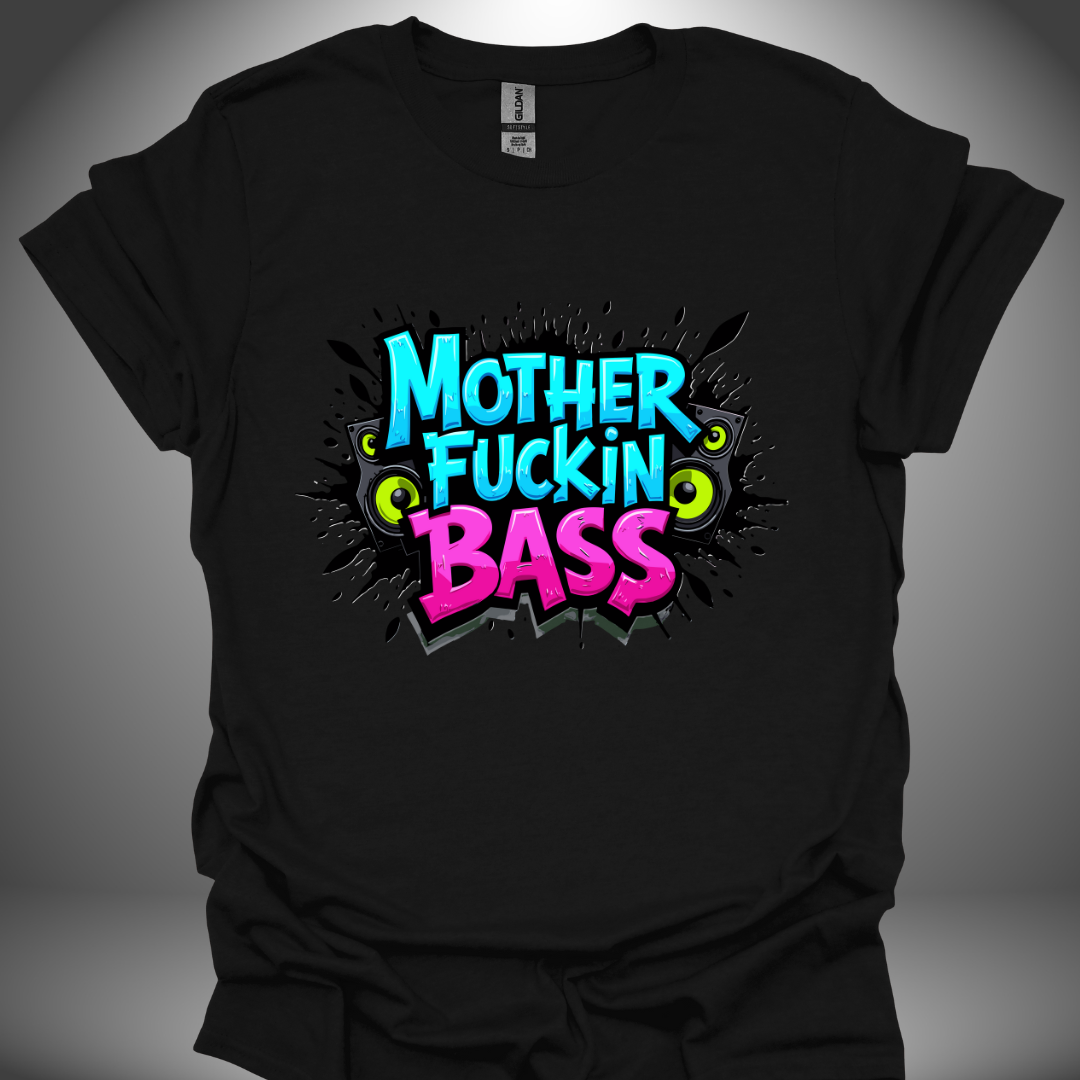 Unisex DJ T-shirt, 'Mother Fuckin Bass' design (v.3) in black, front view