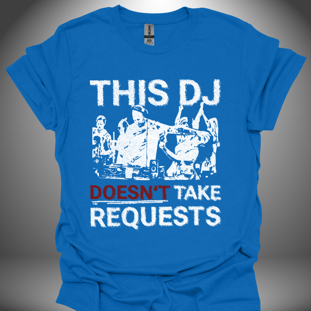 Funny DJ T-shirt, 'No Requests' design in royal blue, front view