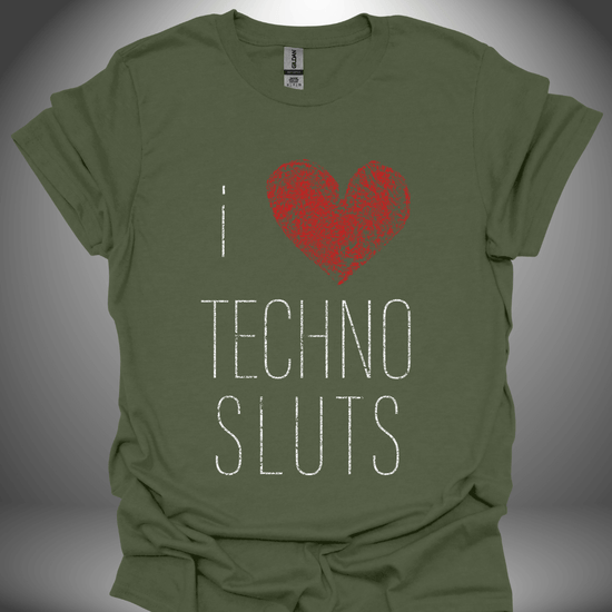 Unisex techno T-shirt, 'I Love Techno Sluts' design in military green, front view