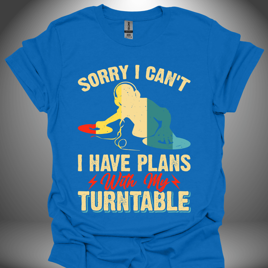 Turntable enthusiast unisex DJ T-shirt, 'Sorry, I Have Plans with My Turntable' design in royal blue, front view