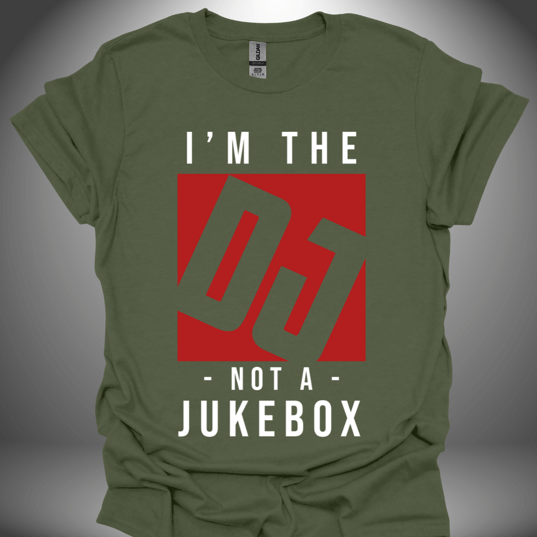 Funny DJ T-shirt, 'I’m Not A Jukebox' design in military green, front view