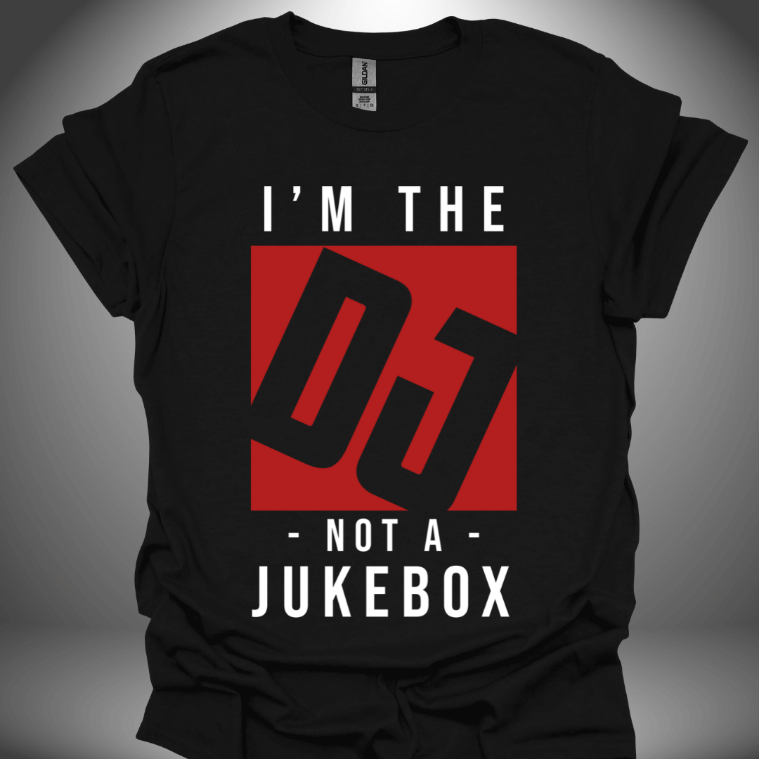 Funny DJ T-shirt, 'I’m Not A Jukebox' design in black, front view