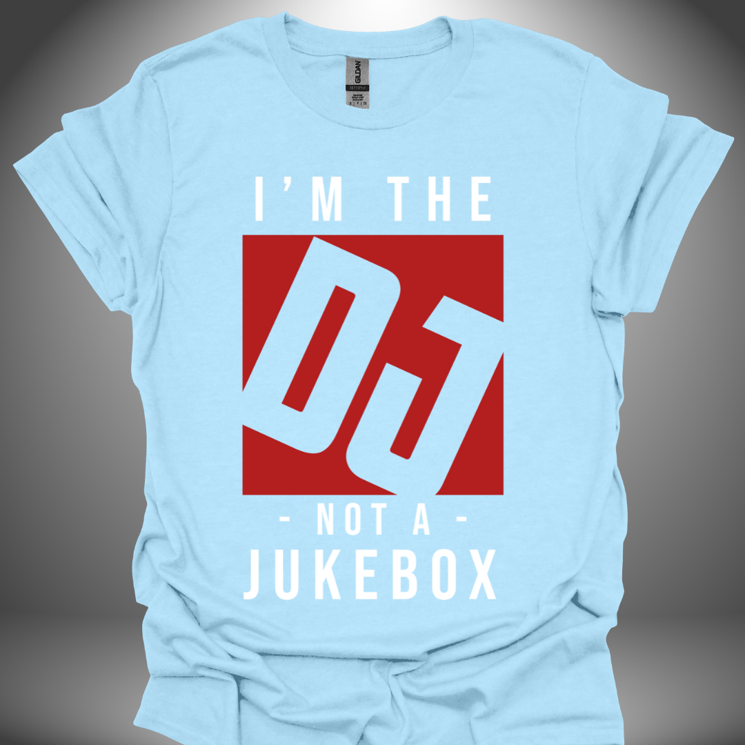 Unisex DJ T-shirt, 'I’m Not A Jukebox' design in light blue, front view