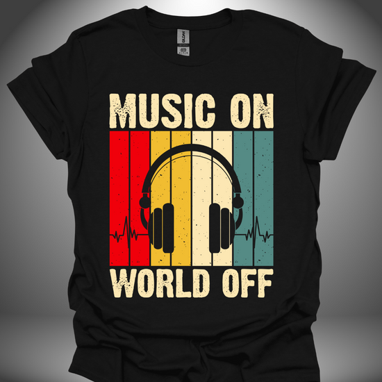 Unisex DJ T-shirt, 'Music On World Off' design in black, front view