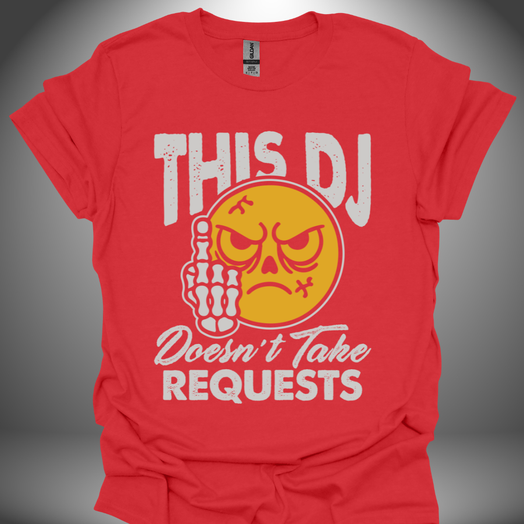 Funny DJ T-shirt, 'No Requests' design in red, front view