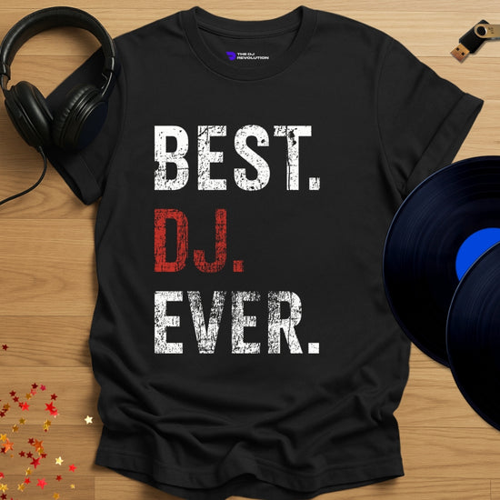 Unisex DJ T-shirt, 'Best DJ Ever' design in black, front view