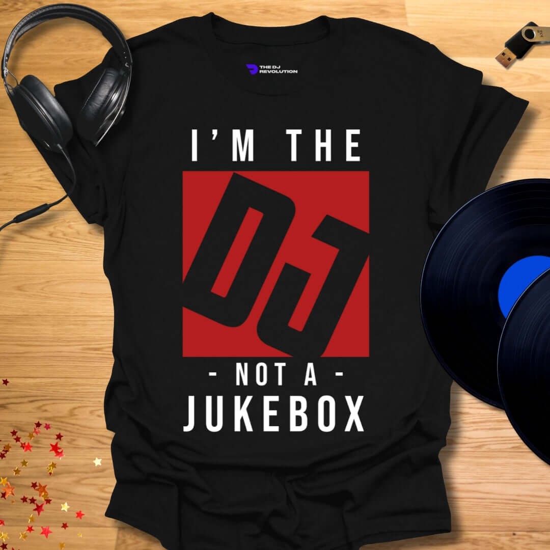 Funny DJ T-shirt, 'I’m Not A Jukebox' design in black, front view