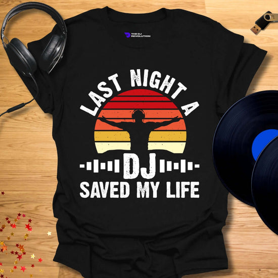 Unisex DJ T-shirt, 'Last Night A DJ Saved My Life' design in black, front view