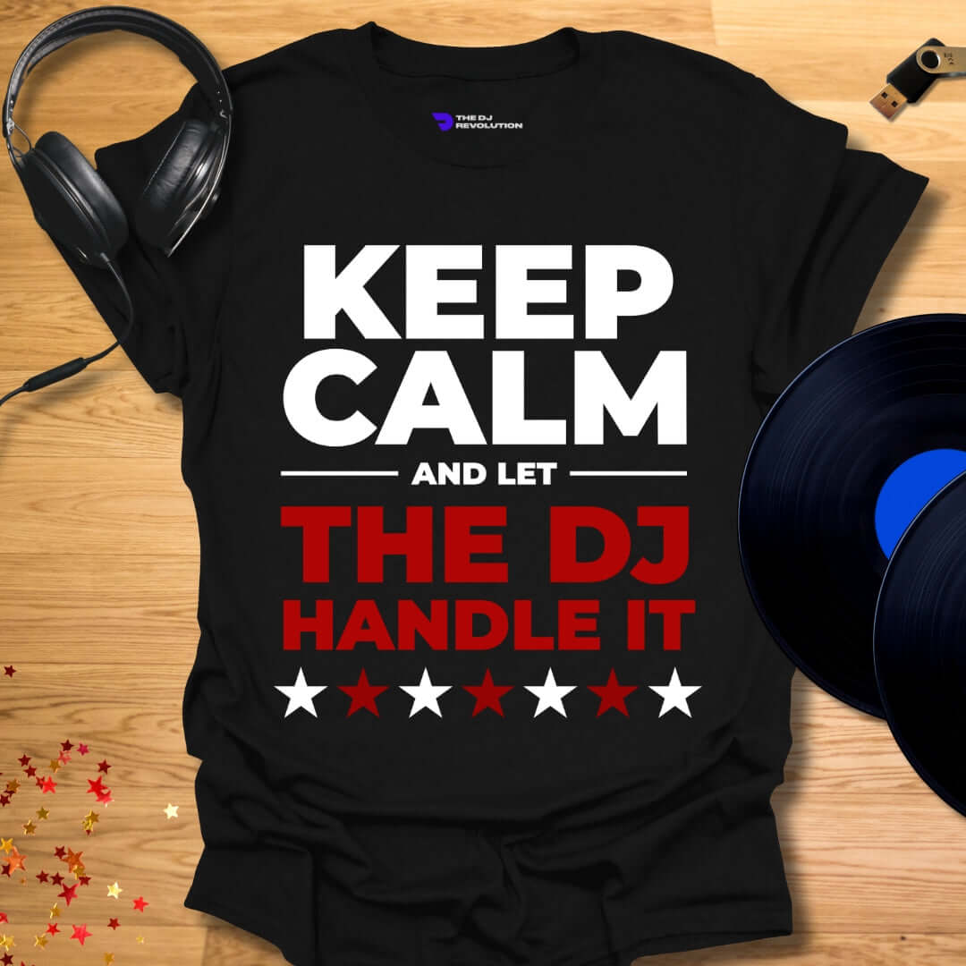 Funny DJ T-shirt, 'Let The DJ Handle It' design in black, front view