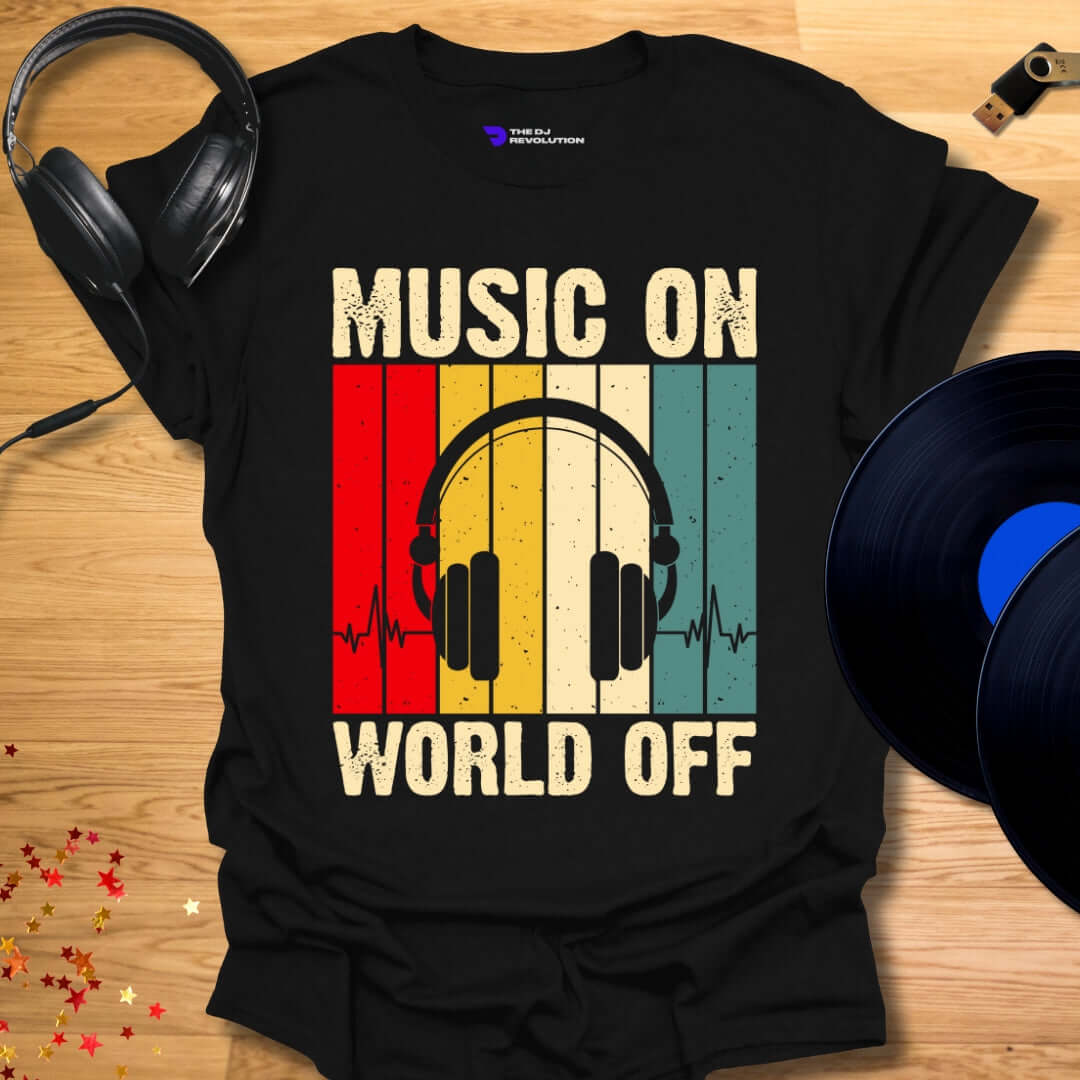 Unisex DJ T-shirt, 'Music On World Off' design in black, front view