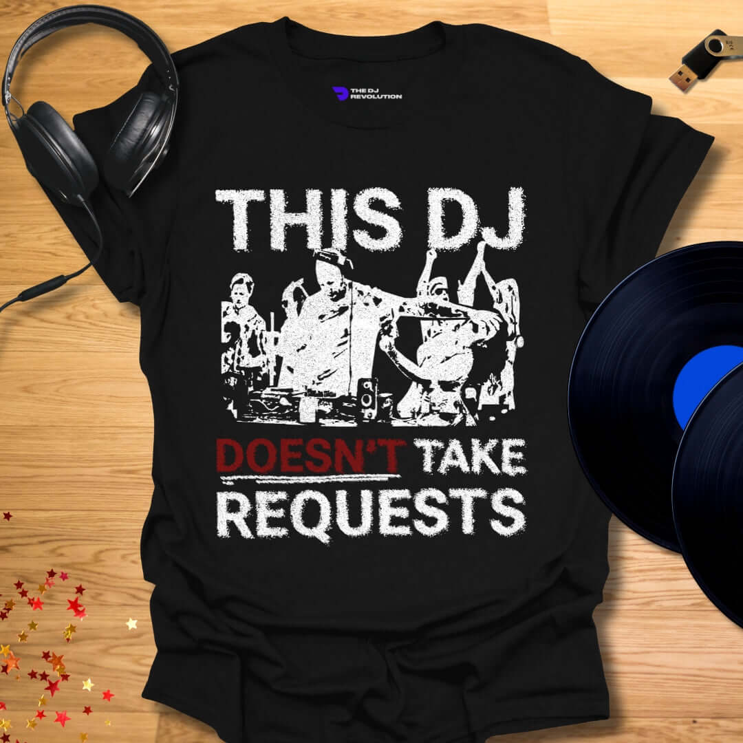 Funny DJ T-shirt, 'No Requests' design in black, front view