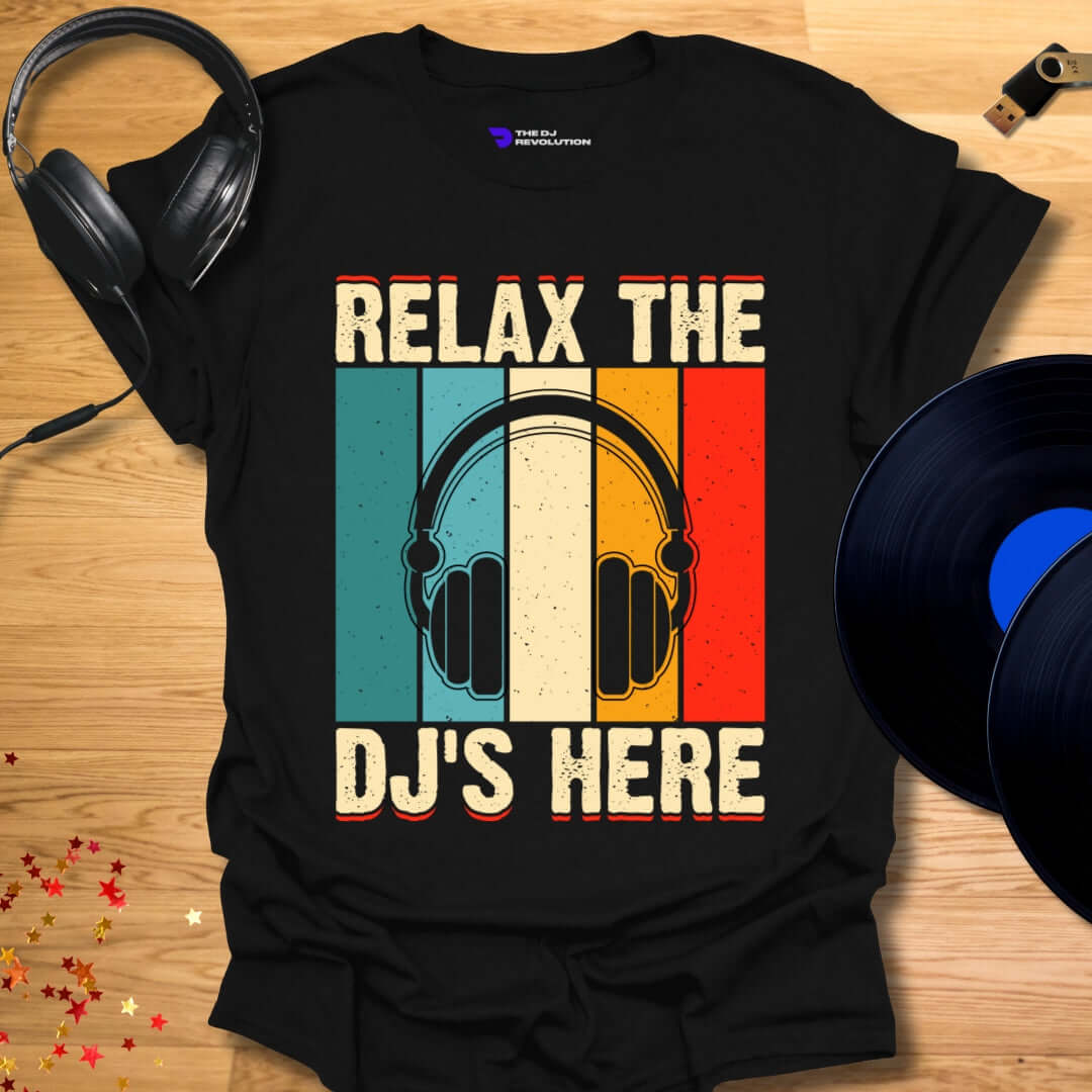 Funny DJ T-shirt, 'Relax the DJs Here' design in black, front view