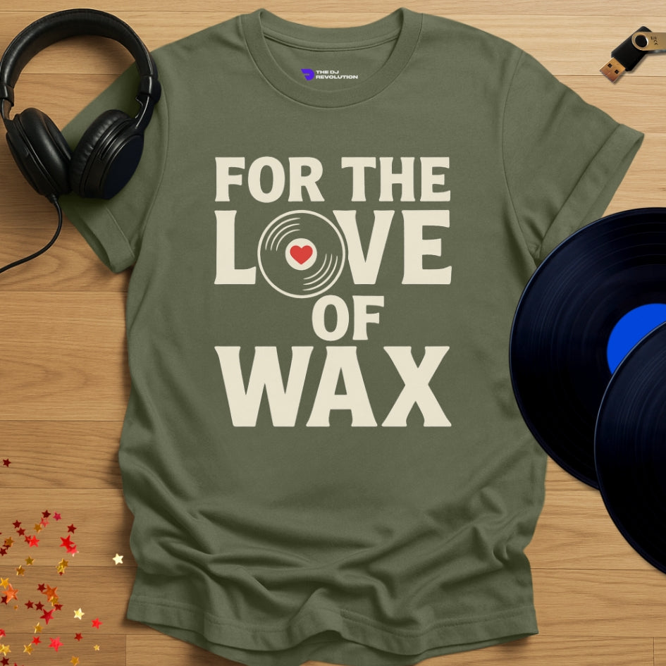 'For The Love of Wax' - Vinyl DJ T-shirt in military green, front view