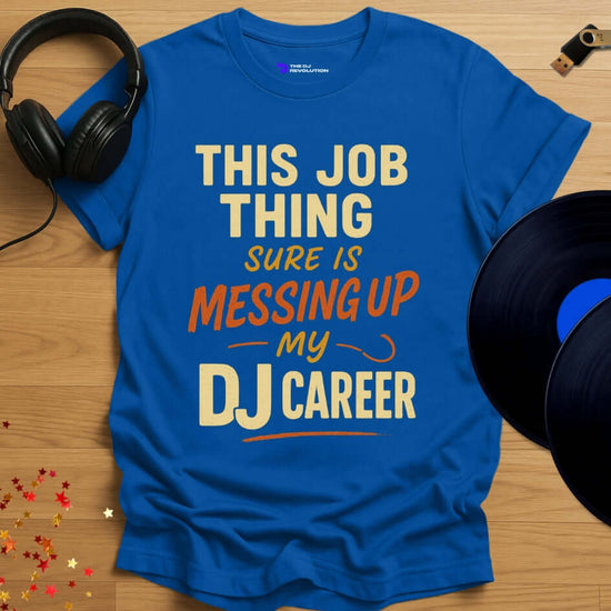 Funny DJ T-shirt, 'The Hobbyist’s Dilemma' design in royal blue, front view