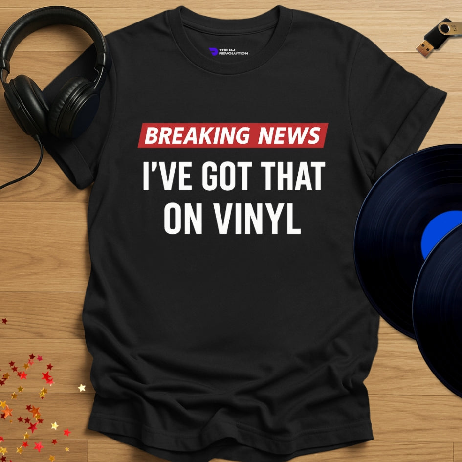 'I’ve Got That On Vinyl' - Vinyl DJ T-shirt in black, front view