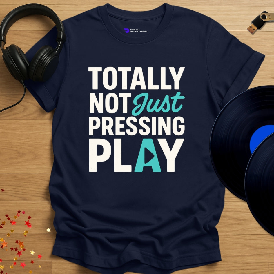 'Just Pressing Play' - funny DJ joke T-shirt in navy, front view