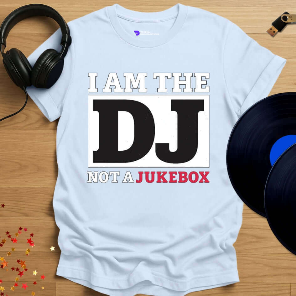 Funny DJ T-shirt, 'I’m Not A Jukebox' design in light blue, front view