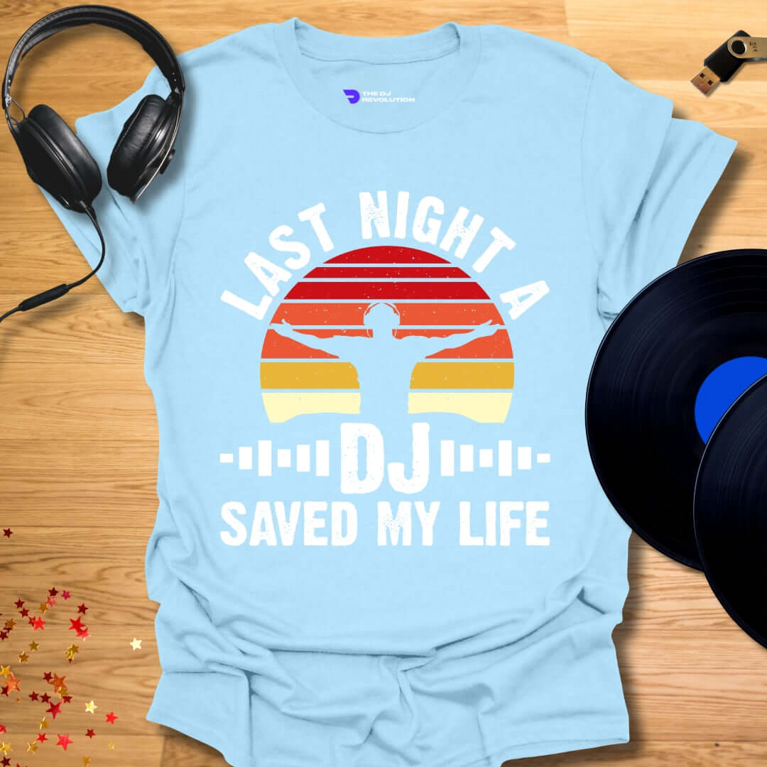 Unisex DJ T-shirt, 'Last Night A DJ Saved My Life' design in light blue, front view