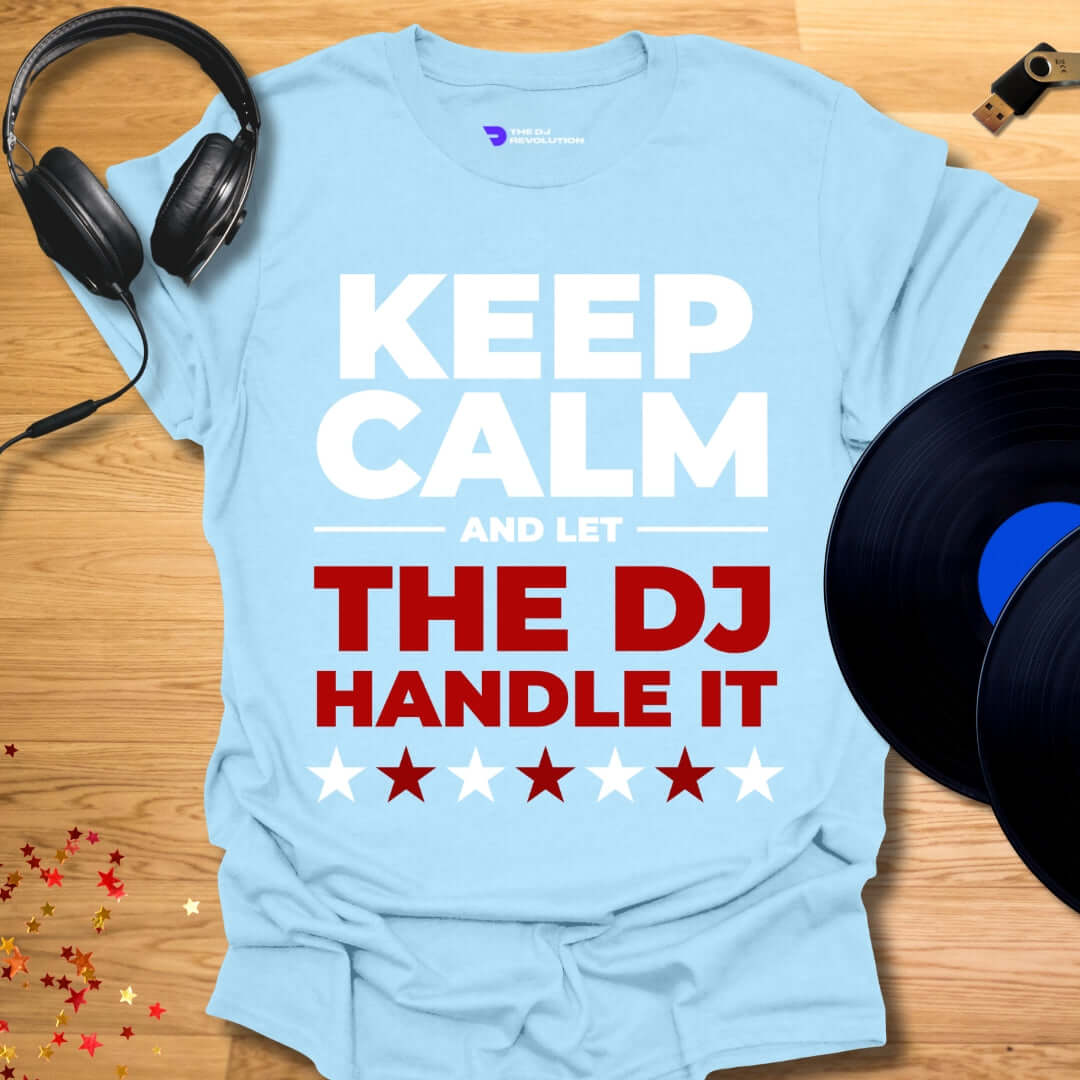 Funny DJ T-shirt, 'Let The DJ Handle It' design in light blue, front view