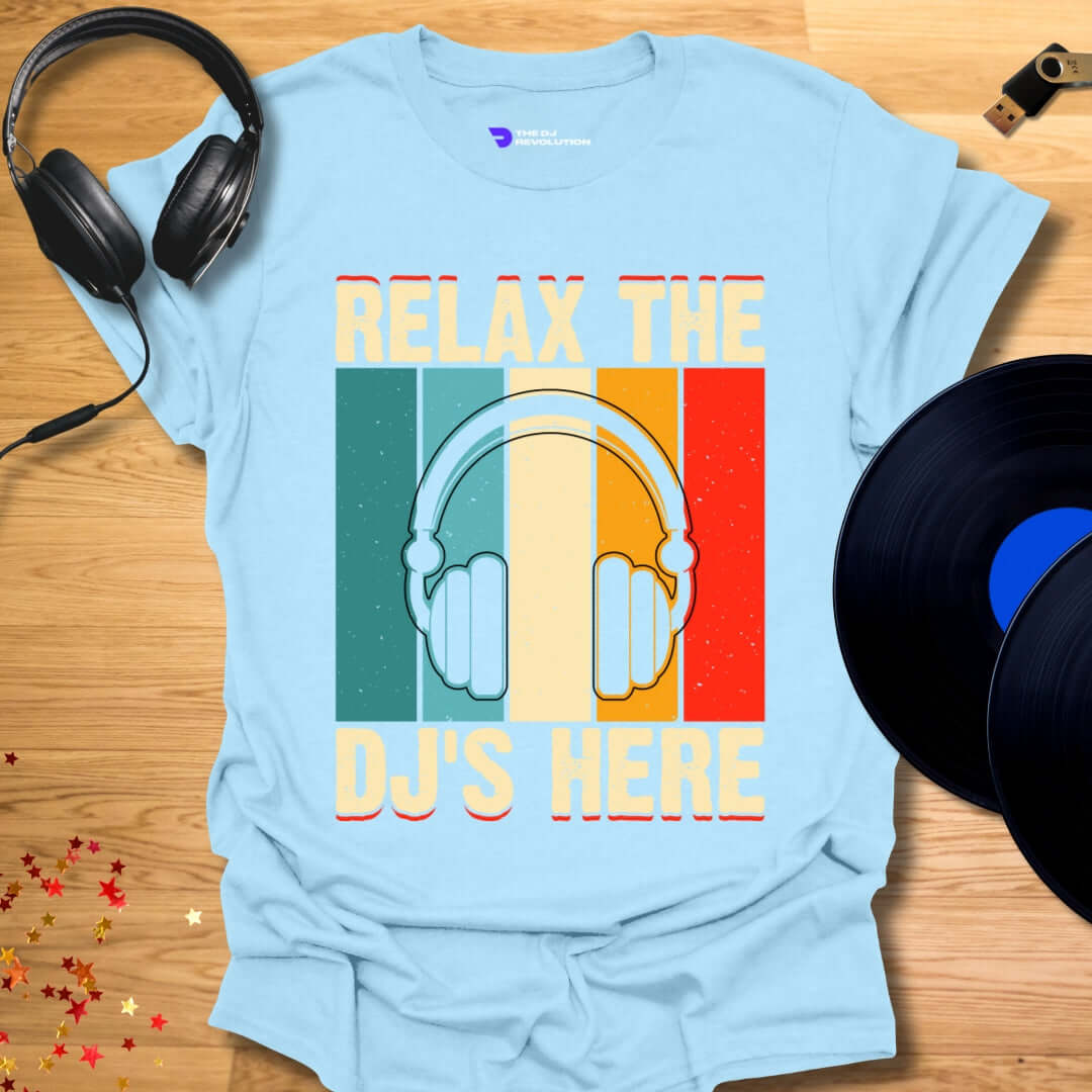 Funny DJ T-shirt, 'Relax the DJs Here' design in light blue, front view