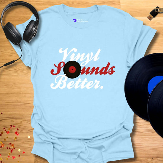 Vinyl enthusiast DJ T-shirt, 'Vinyl Sounds Better' design in light blue, front view