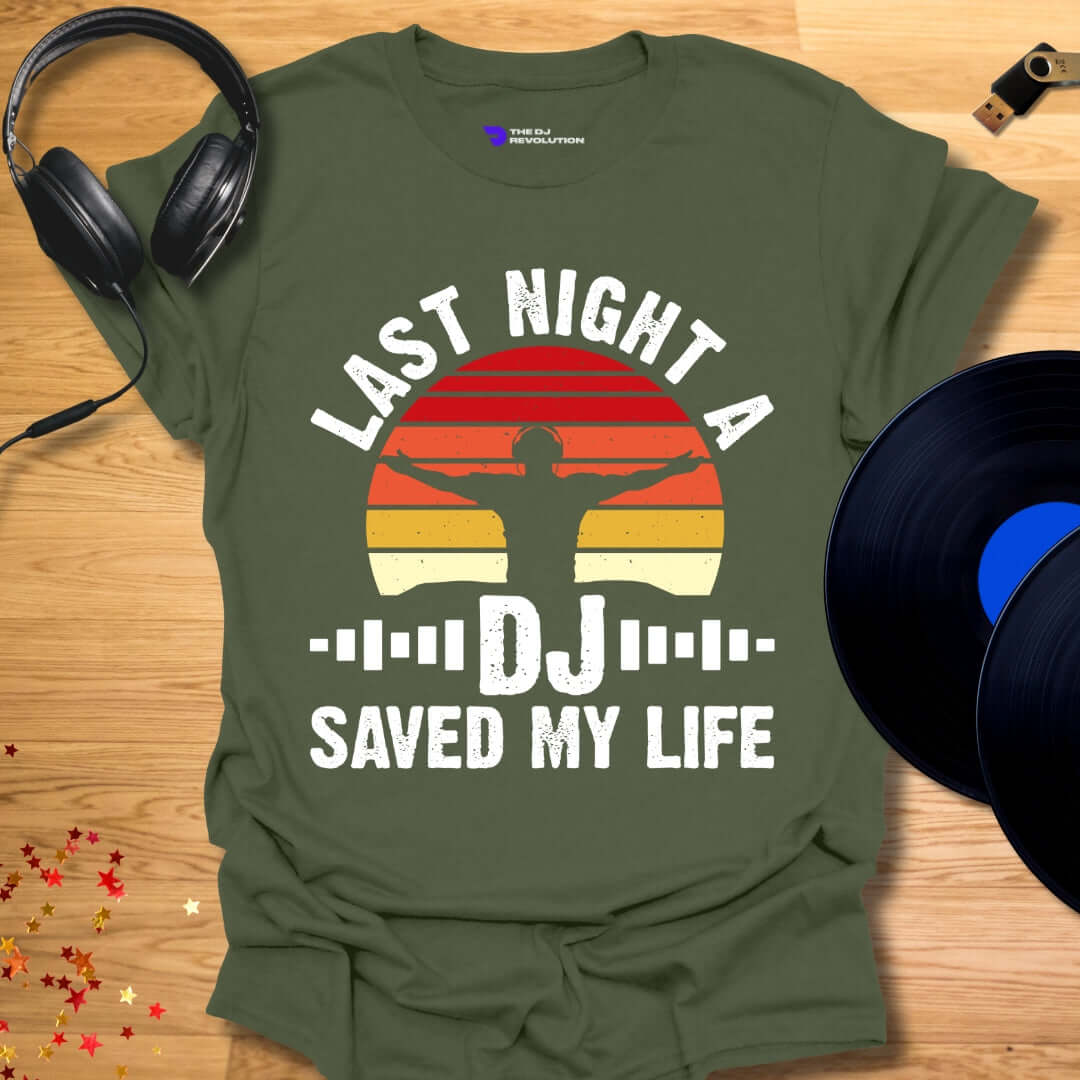 Unisex DJ T-shirt, 'Last Night A DJ Saved My Life' design in military green, front view