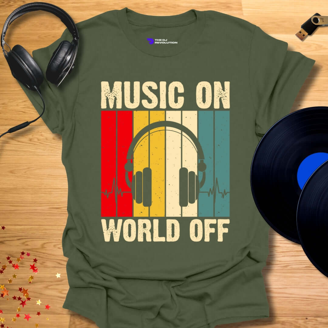 Unisex DJ T-shirt, 'Music On World Off' design in Military Green, front view