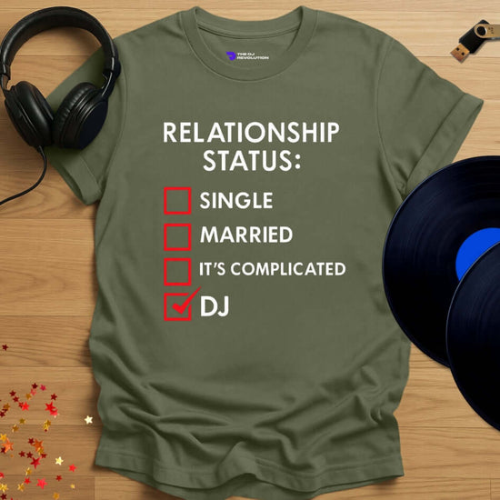 Funny DJ T-shirt, 'Relationship Status' design in military green, front view