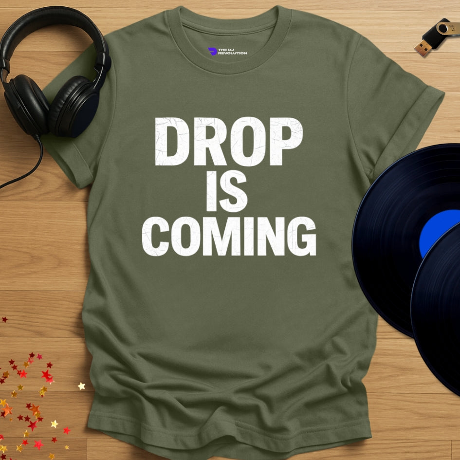 Drop Is Coming house music T-shirt in military green, front view