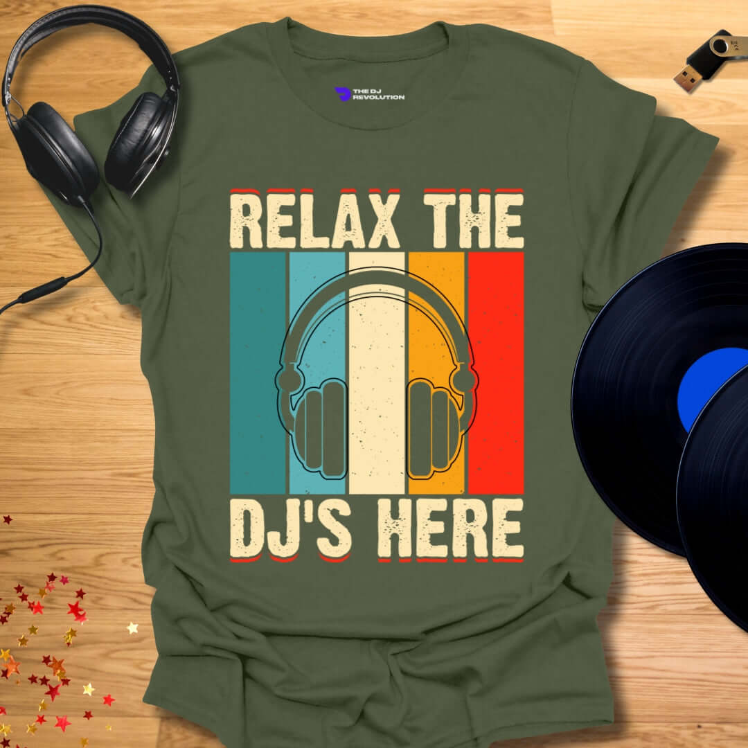 Funny DJ T-shirt, 'Relax the DJs Here' design in military green, front view