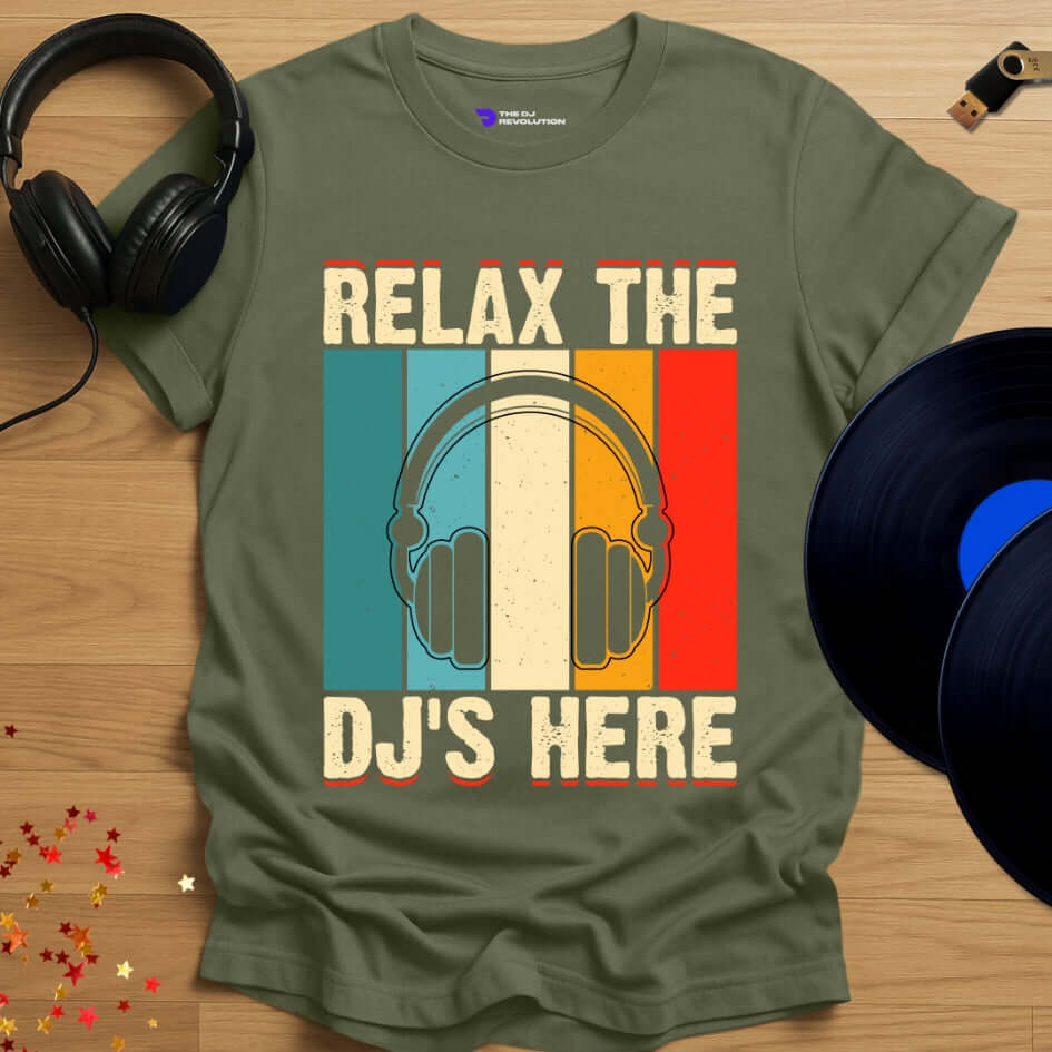 Funny DJ T-shirt, 'Relax the DJs Here' design in military green, front view