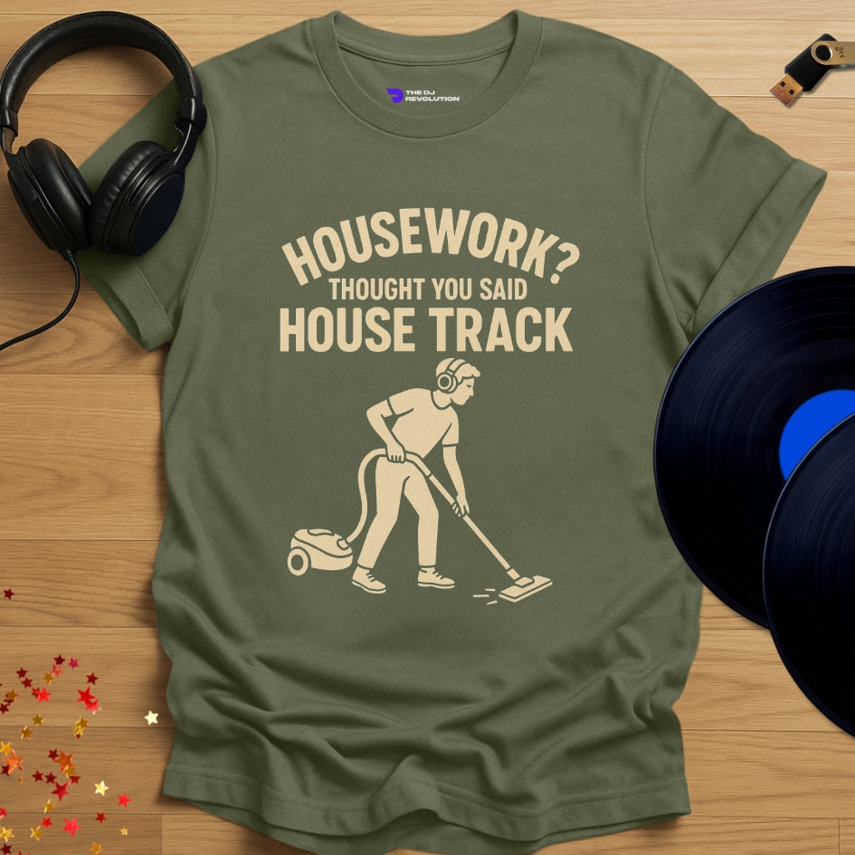 Housework house music T-shirt in military green, front view