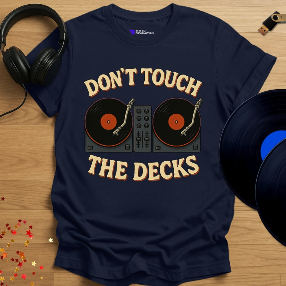 Funny DJ T-shirt, 'Don’t Touch The Decks' design in navy, front view