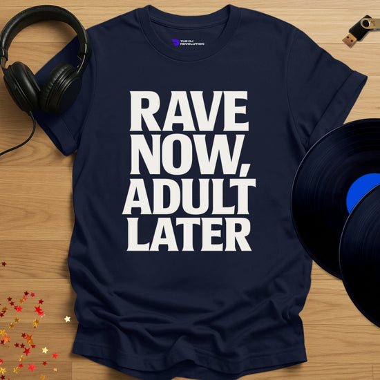Rave Now Adult Later Techno T-shirt in navy, front view